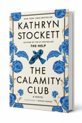 The Calamity Club: A Novel